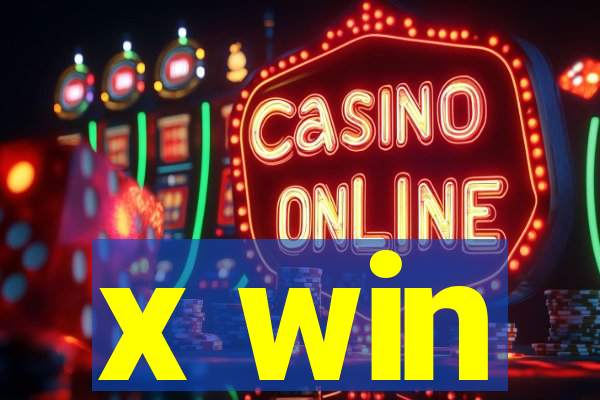 x win
